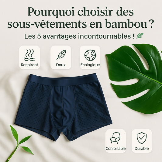 Pourquoi choisir des sous-vêtements en bambou ? Les 5 avantages incontournables ! 🌿